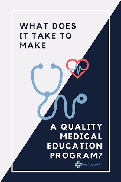 what does it take to make a quality medical education program