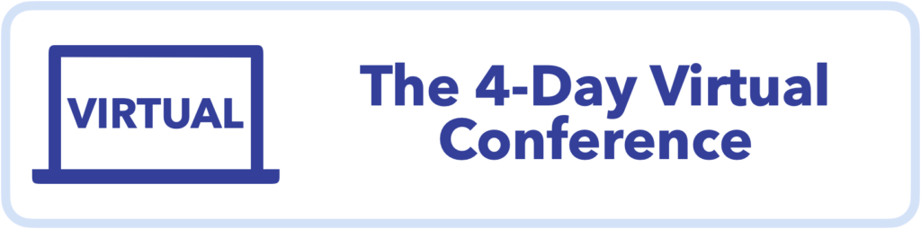 The 4-Day Virtual Conference