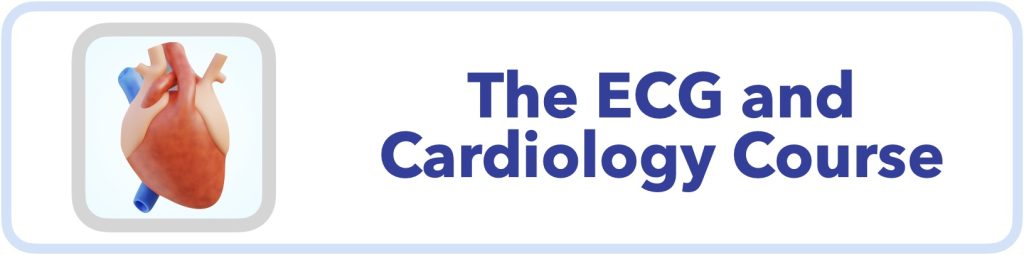 The ECG and Cardiology Course
